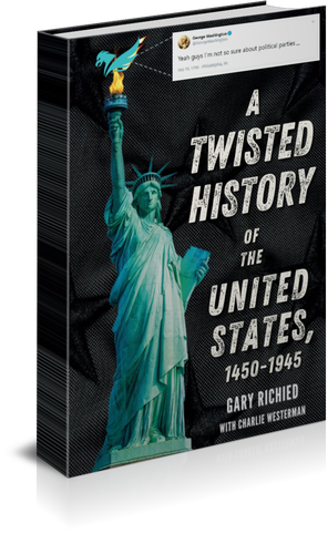 A Twisted History of the United States 1450 1945