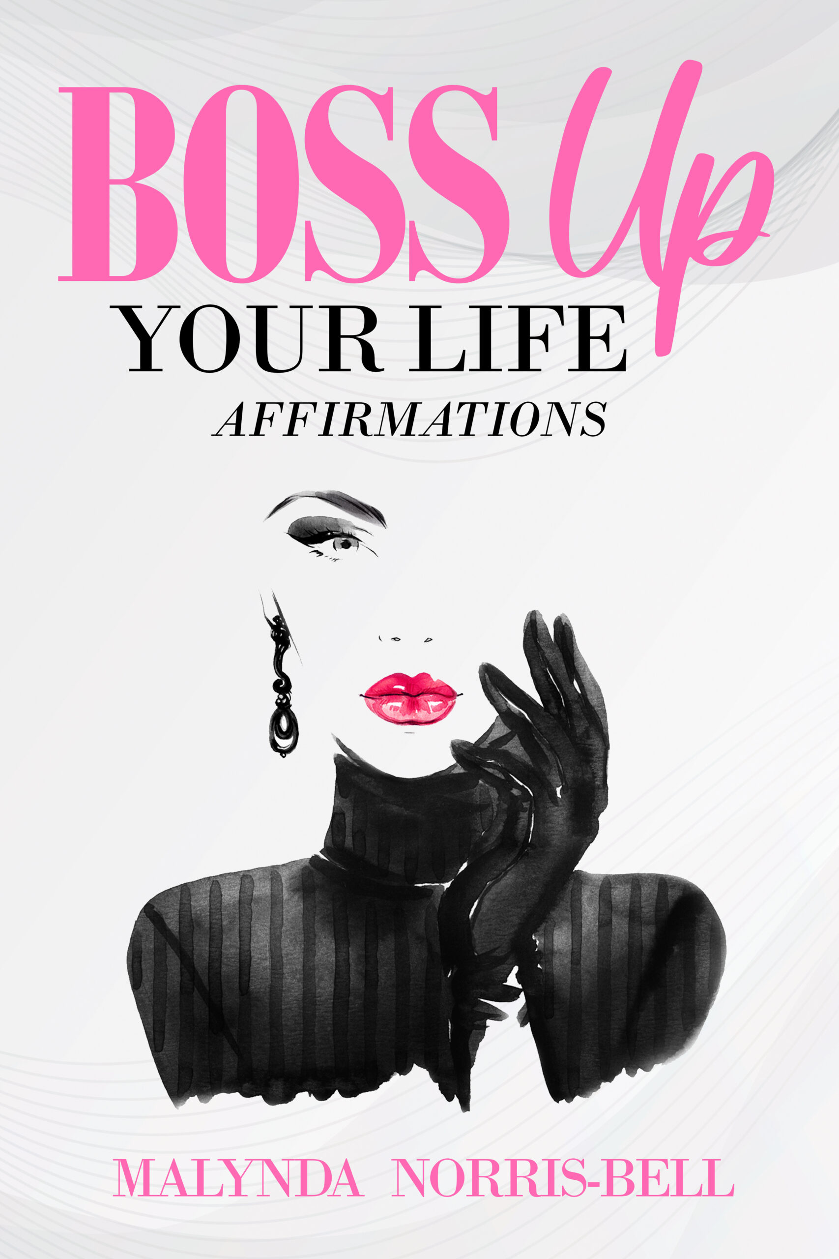 Boss Up Your Life Affirmations scaled