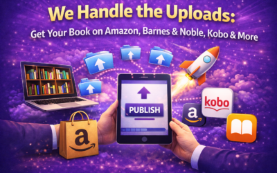 We Handle the Uploads: Get Your Book on Amazon, Barnes & Noble, Kobo & More